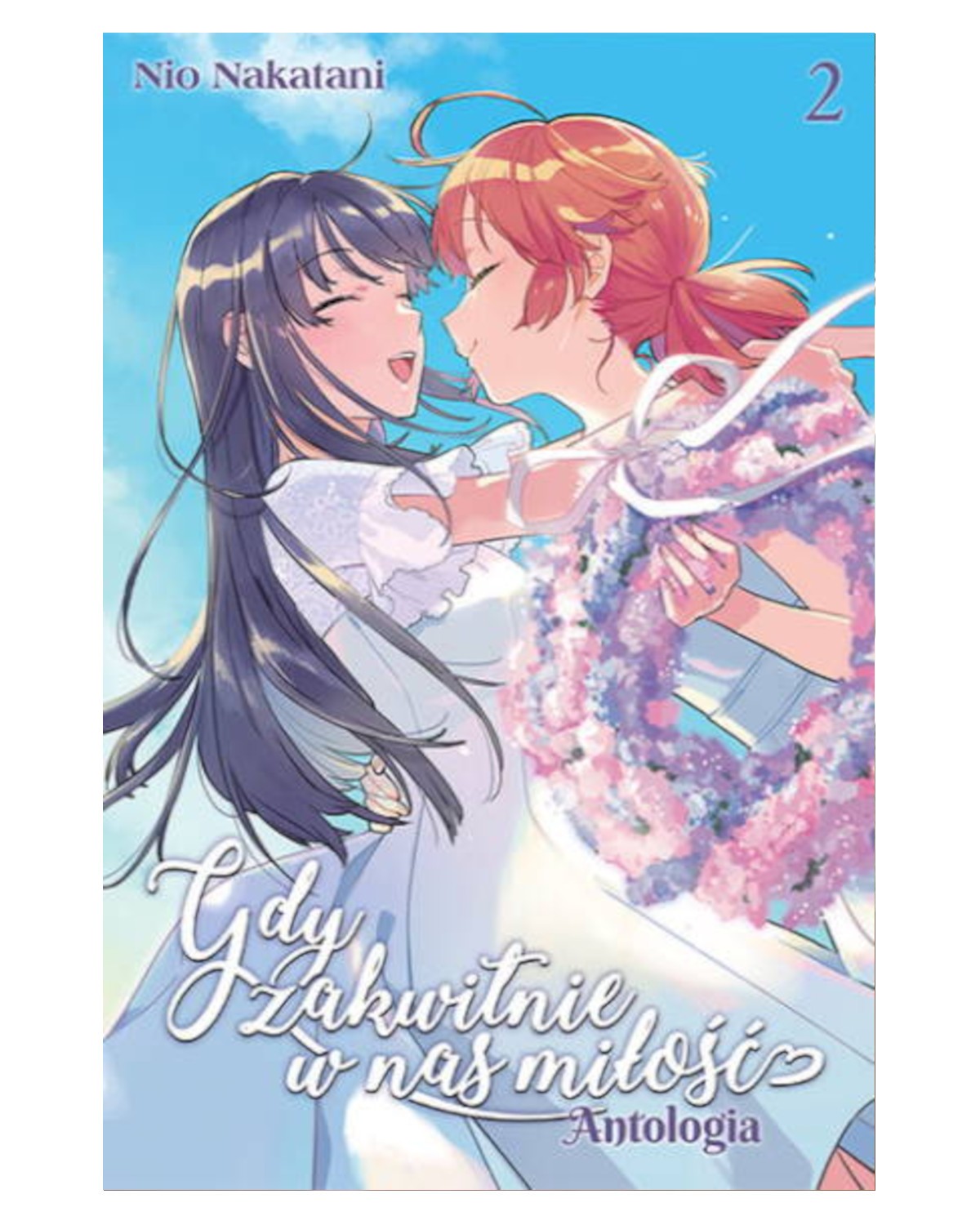 Sklep Anime Manga - Gdy Zakwitnie w Nas Miłość. Antologia - tom 2