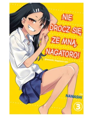 Sklep Anime Manga - Nie drocz się ze mną, Nagatoro! - tom 3