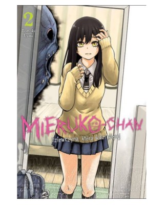 Sklep Anime Manga - Mieruko-chan. Dziewczyna, która widzi więcej - tom 2
