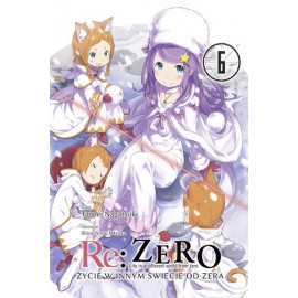 Light Novel'a - Re:Zero kara Hajimeru Isekai Seikatsu - tom 6